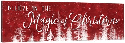 Believe in the Magic of Christmas Canvas Art Print - Christmas Signs & Sentiments
