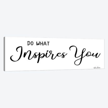 Do What Inspires You Canvas Print #LOD86} by Lori Deiter Art Print