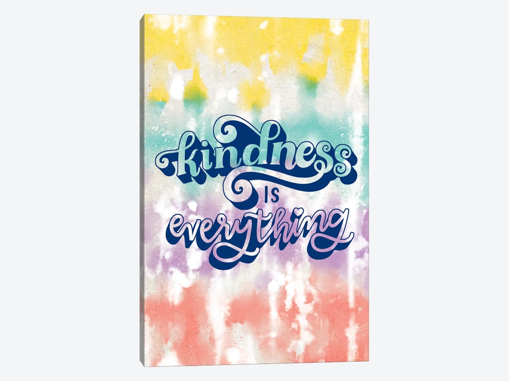 Kindness is Everything by Loni Harris 1-piece Canvas Artwork