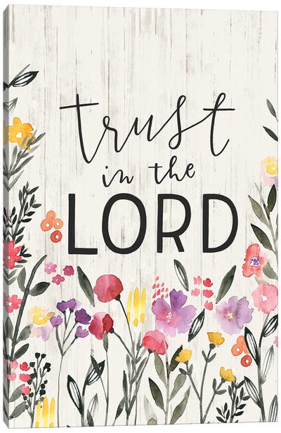 Trust in the Lord Canvas Art Print - Loni Harris