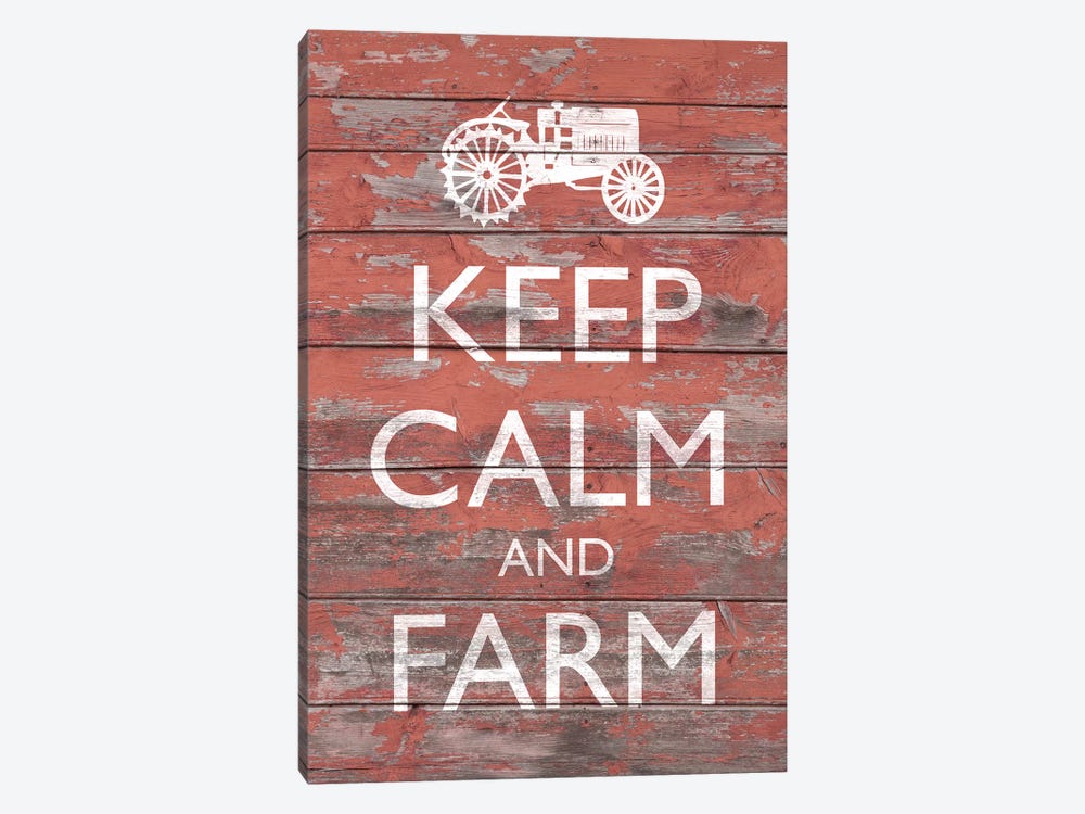 Keep Calm & Farm II by Alonzo Saunders 1-piece Canvas Art Print