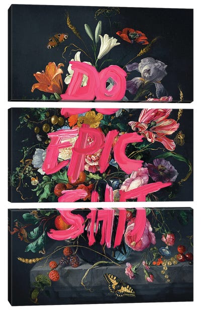 Do Epic Shit Canvas Art Print - 3-Piece Floral & Botanical Art