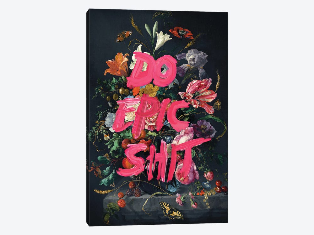 Do Epic Shit by Jonas Loose 1-piece Canvas Artwork