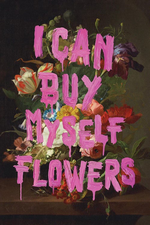 I Can Buy Myself Flowers