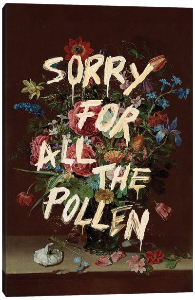 Sorry For All The Pollen Canvas Art Print - Jonas Loose