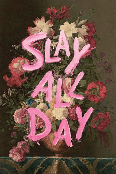 Bathroom Humor: Slay All Day by Jonas Loose