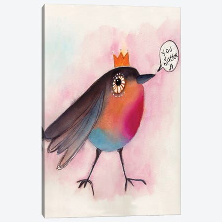 You Matter Bird Canvas Print #LPR251} by Tamara Laporte Canvas Print