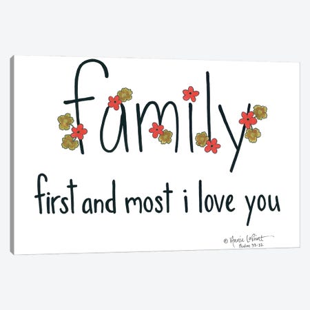 Family First and Most Canvas Print #LPT2} by Annie LaPoint Canvas Art