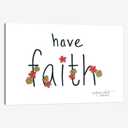 Have Faith Canvas Print #LPT7} by Annie LaPoint Canvas Art Print