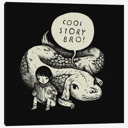 Cool Story, Bro! Canvas Print #LRO11} by Louis Roskosch Canvas Artwork