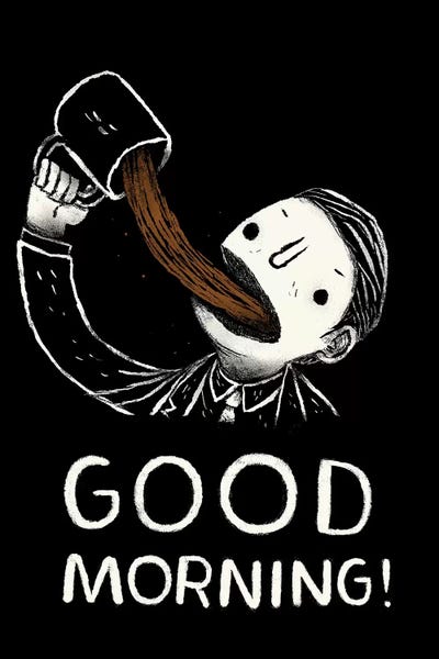 Office Humor: Good Morning by Louis Roskosch