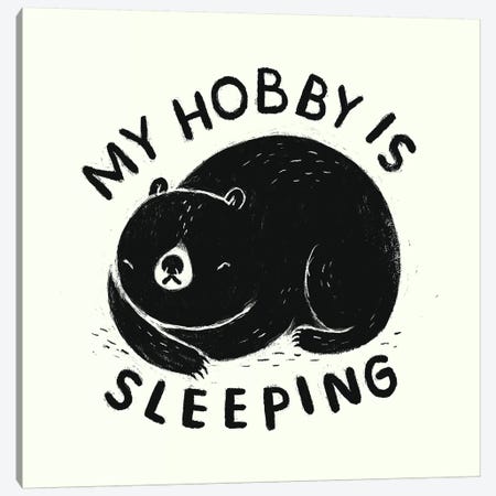 My Hobby Is Sleeping Canvas Print #LRO40} by Louis Roskosch Canvas Print