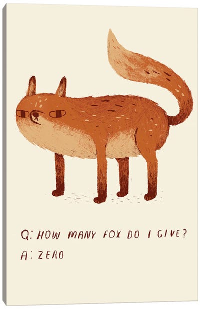 Zero Foxes Given Canvas Art Print
