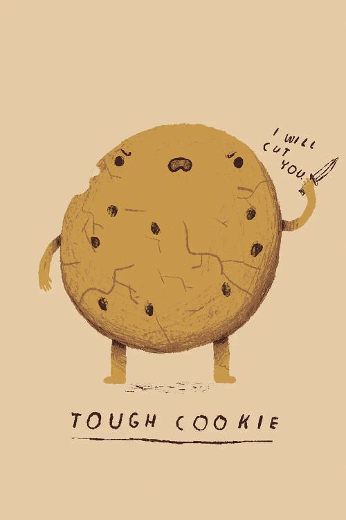 Tough Cookie