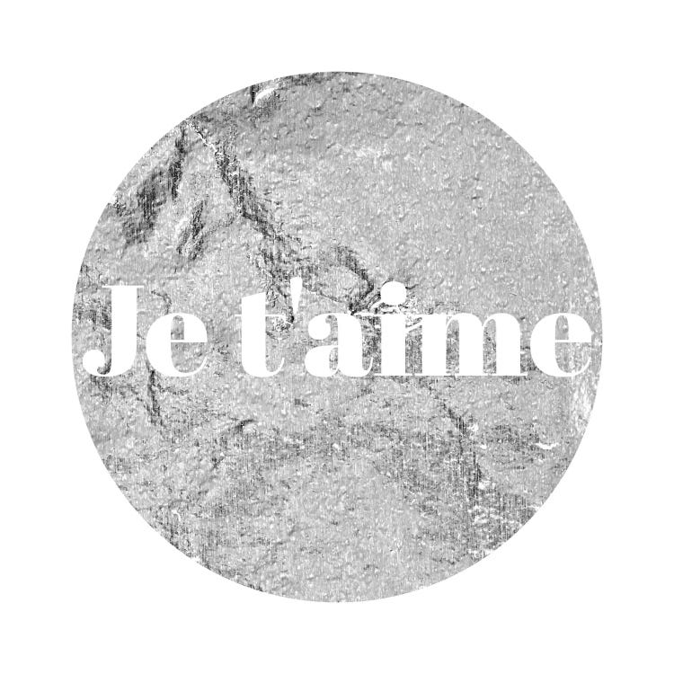 "Je t'aime" White on Gray