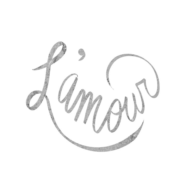 "L'amour" Gray on White