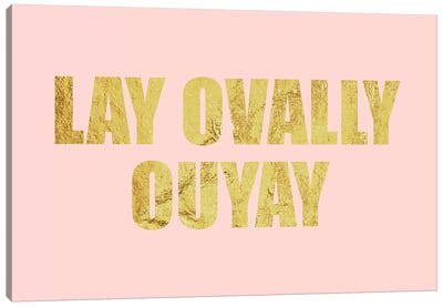 "Lay Ovally Ouvay" Gold on Pink Canvas Art Print