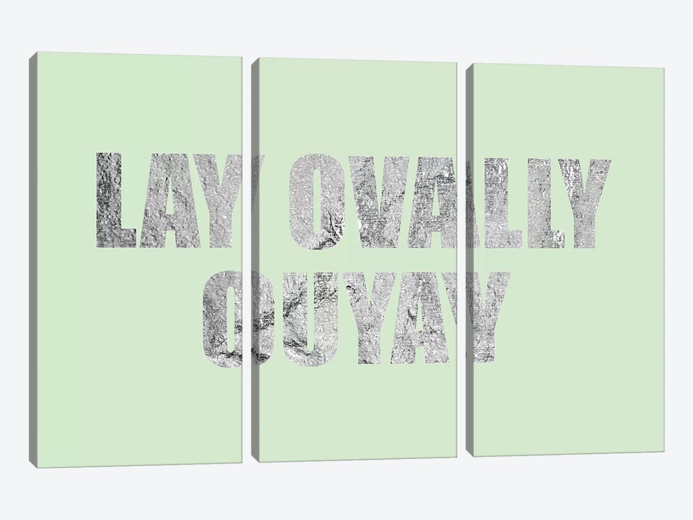 "Lay Ovally Ouvay" Silver on Green by 5by5collective 3-piece Art Print