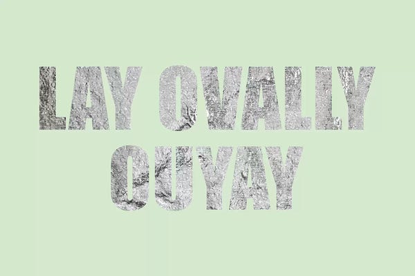 "Lay Ovally Ouvay" Silver on Green