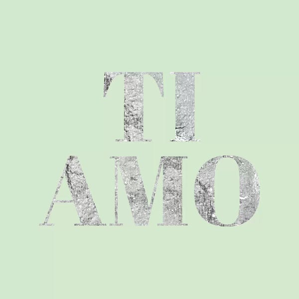 "Ti Amo" Gray on Green