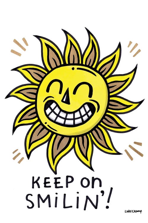 Keep On Smilin' by Luke Crump wall art