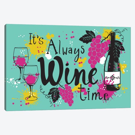 Always Wine Time Canvas Print #LWB8} by Lisa Whitebutton Canvas Wall Art