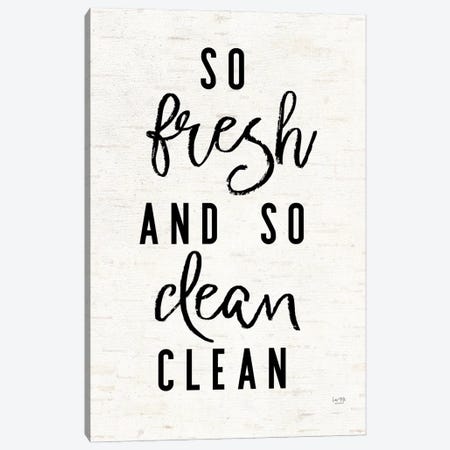 So Fresh And Clean Canvas Print #LXM115} by Lux + Me Designs Canvas Art Print