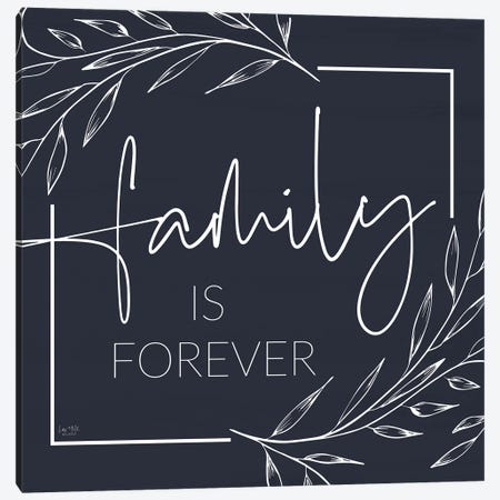 Family Is Forever Canvas Print #LXM132} by Lux + Me Designs Canvas Art