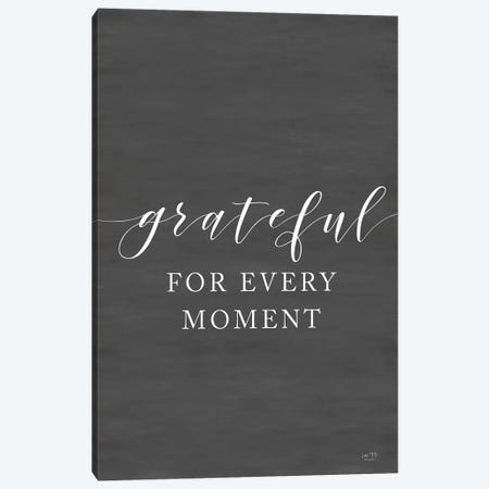 Grateful For Every Moment Canvas Print #LXM142} by Lux + Me Designs Canvas Art Print