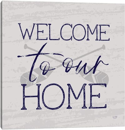 Lake Welcome To Our Home Canvas Art Print