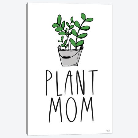 Plant Mom Canvas Print #LXM145} by Lux + Me Designs Canvas Art