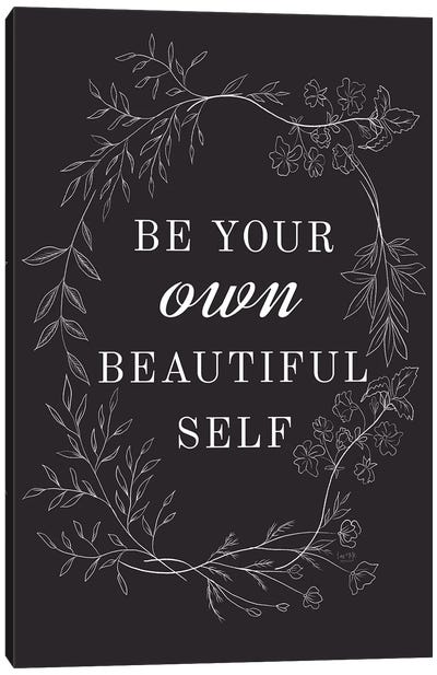 Be Your Own Beautiful Self Canvas Art Print