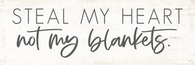 Canvas Art Prints: Steal My Heart Not My Blankets by Lux + Me Designs