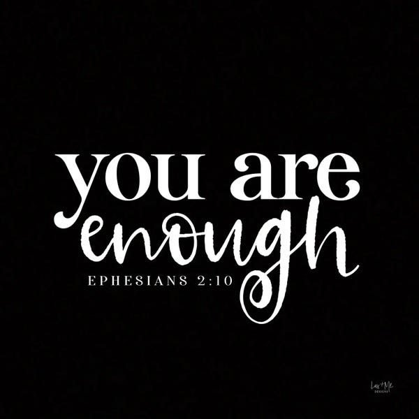 Typography: You Are Enough by Lux + Me Designs