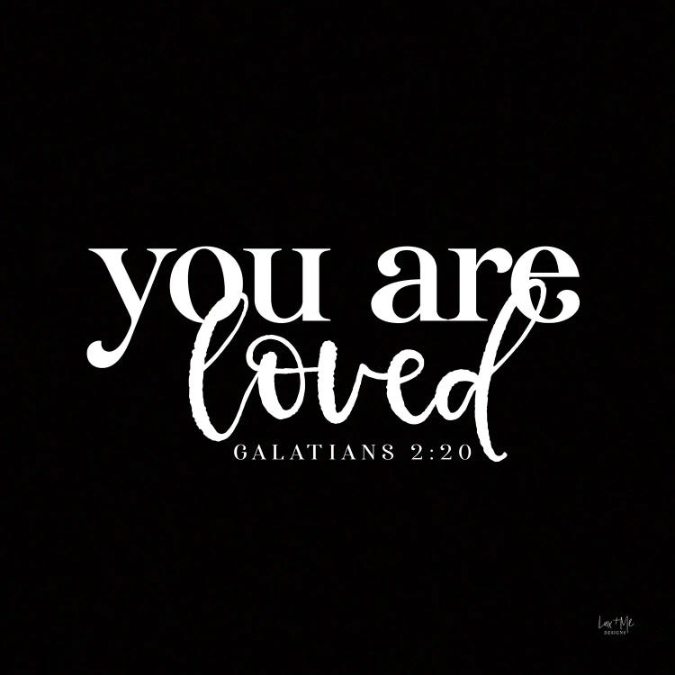 You Are Loved by Lux + Me Designs wall art