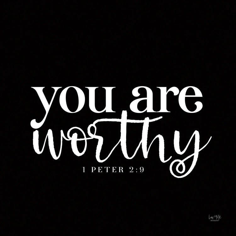 You Are Worthy