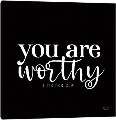 You Are Worthy Canvas Art Print