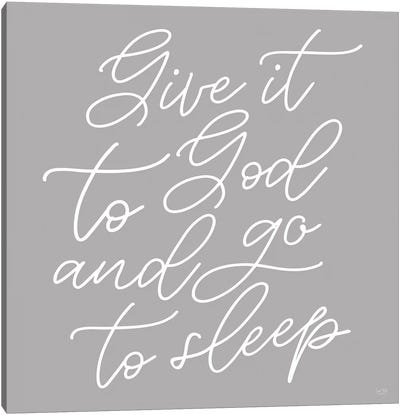 Give It to God Canvas Art Print