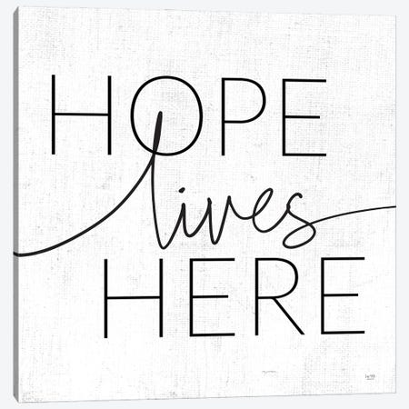 Hope Lives Here Canvas Print #LXM35} by Lux + Me Designs Canvas Art Print