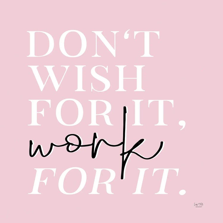 Work For It by Lux + Me Designs wall art