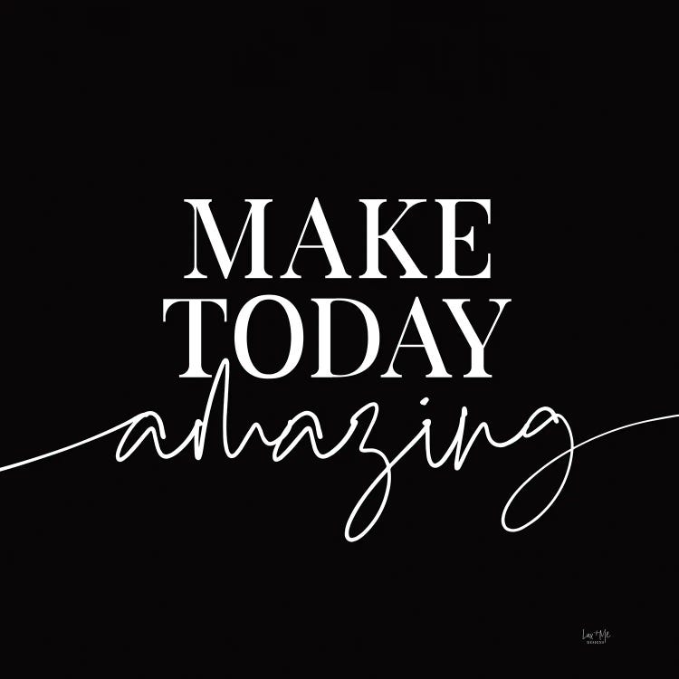 Make Today Amazing