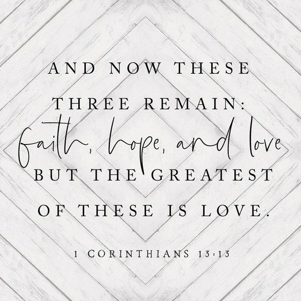Bible Verses: Faith, Hope And Love by Lux + Me Designs