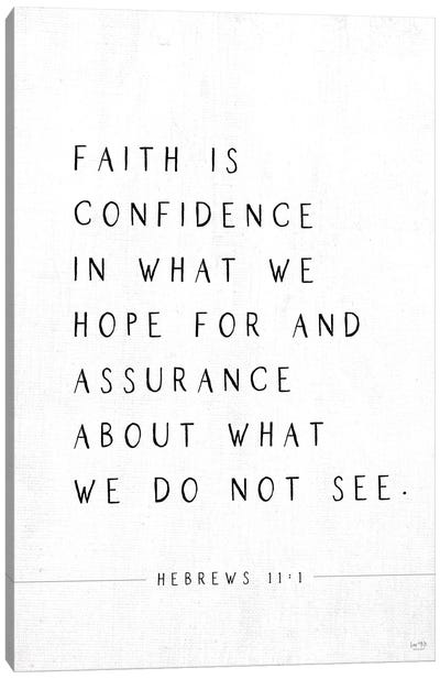 Faith is Confidence Canvas Art Print