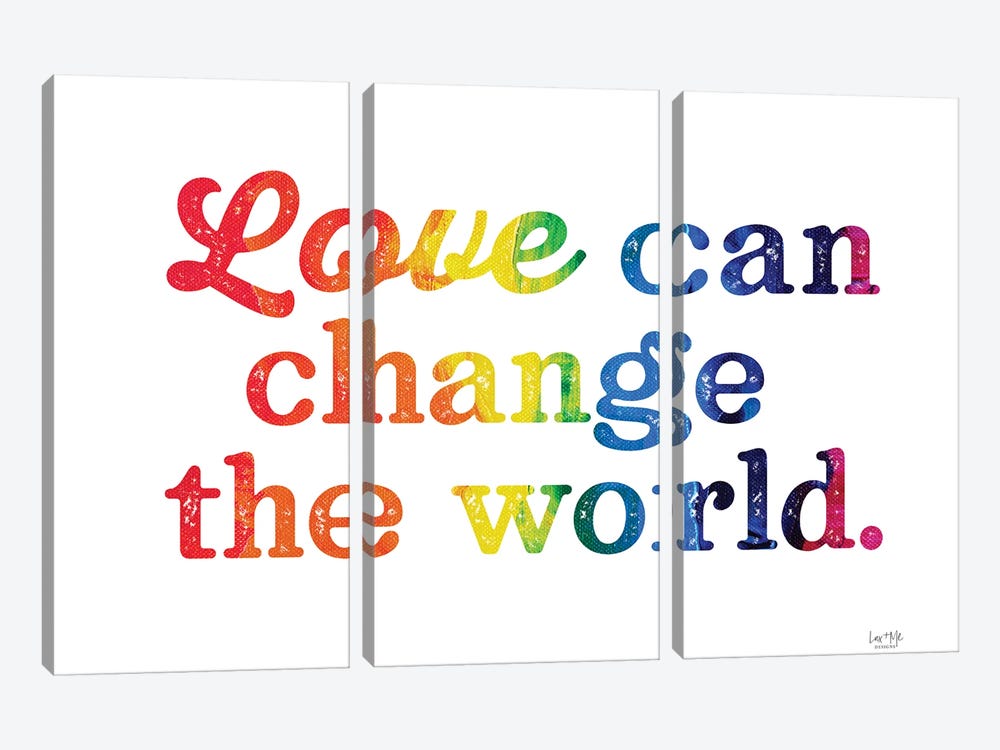 Love Can Change The World by Lux + Me Designs 3-piece Canvas Print