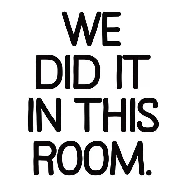 Large Black & White Art - Canvas Prints: Modern Art- We Did It In This Room by 5by5collective