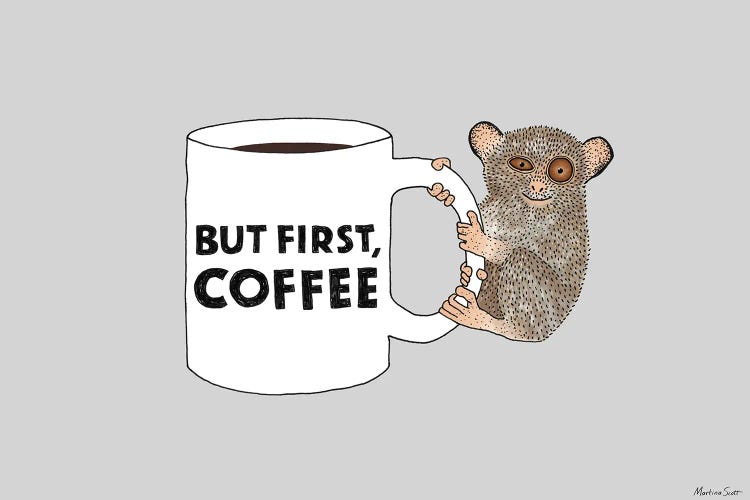 But First, Coffee