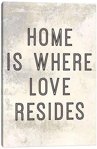 Home Is Where Love Resides Panel I Canvas Art Print - Home Art