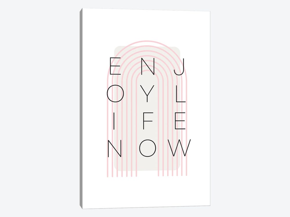 Enjoy Life Now - Pink by Melanie Viola 1-piece Art Print