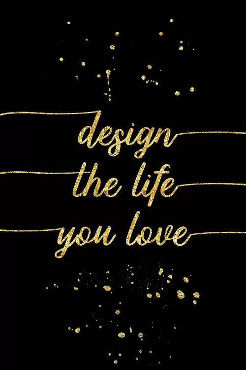 Gold Design The Life You Love