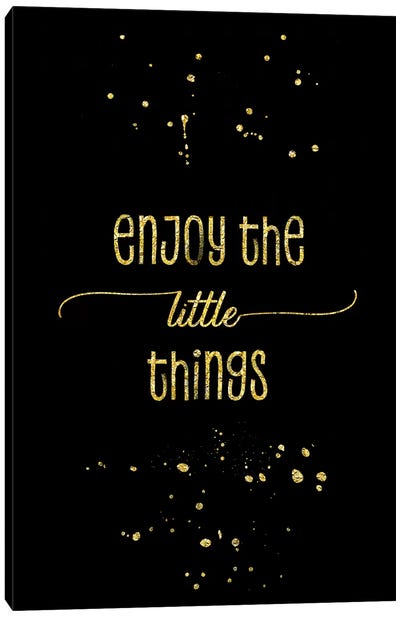 Gold Enjoy The Little Things Canvas Art Print - Black, White & Gold Art